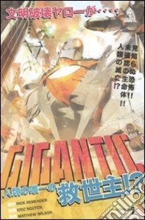 Gigantic libro di Remender Rick; Nguyen Eric; Wilson Matthew