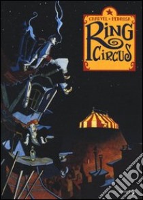 Ring circus libro di Chauvel David; Pedrosa Cyril