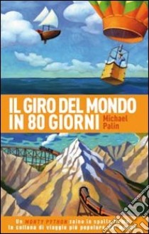 Giro del mondo in 80 giorni libro di Palin Michael