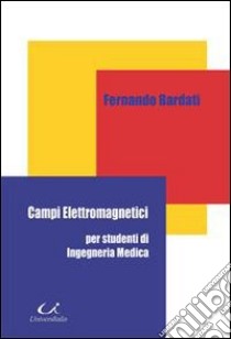 Campi elettromagnetici libro di Bardati Fernando