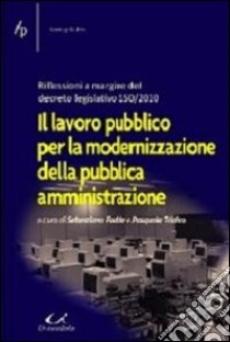 Il lavoro pubblico per la modernizzazione della pubblica amministrazione libro di Fadda Sebastiano; Tridico Pasquale