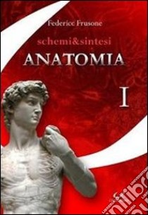 Schermi & sintesi di anatomia libro di Frusone Federico