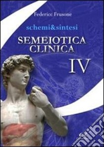 Schemi & sintesi di semeiotica clinica libro di Frusone Federico