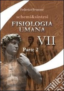 Schemi & sintesi di fisiologia umana (2) libro di Frusone Federico