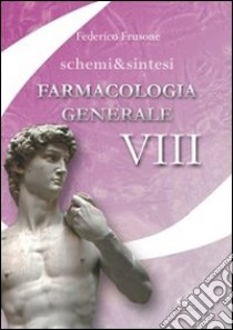 Farmacologia generale libro di Frusone Federico