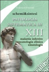 Schemi & sintesi di patologia sistematica (3) libro di Frusone Federico