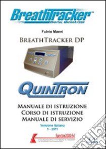 Manuale di istruzione Breath Tracker DP libro di Manni Fulvio