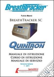 Manuale di istruzione Breath Tracker SC libro di Manni Fulvio