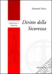 Diritto della sicurezza libro di Serra Antonio