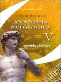 Anatomia patologica. Parte prima libro di Frusone Federico