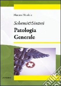 Patologia generale libro di Murdolo Martina