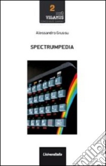 Spectrumpedia libro di Grussu Alessandro