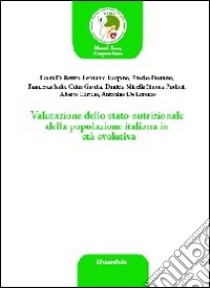 Valutazione dello stato nutrizionale della popolazione italiana in età evolutiva libro