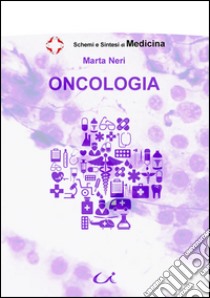 Oncologia libro di Neri Marta