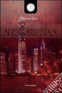 Necro-Mortosis libro di Rossi Stefano