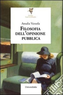 Filosofia dell'opinione pubblica libro di Verzola Amalia