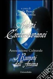 Autori contemporanei libro di Bosca P. (cur.); Merola L. (cur.)