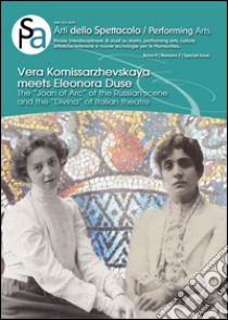 Vera Komissarzhevskaya meets Eleonora Duse. The «Joan of Arc» of the Russian scene and the «Divina» of Italian theatre libro di Gavrilovich D. (cur.); Imposti G. E. (cur.)