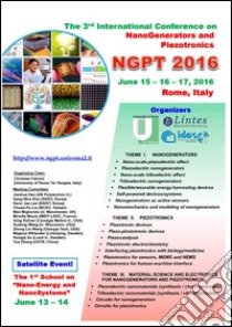 The 3rd international conference on nanogenerators and piezotronics. NGPT 2016 (Rome, June 15-16-17) libro