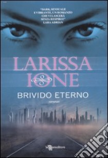 Brivido eterno. Demonica libro di Ione Larissa