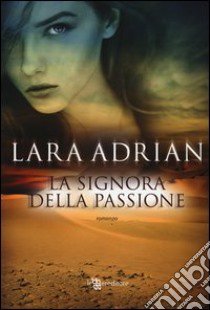 La signora della passione libro di Adrian Lara