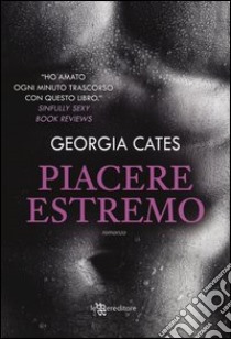 Piacere estremo libro di Cates Georgia