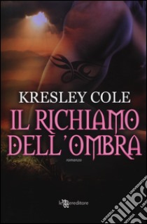 Il richiamo dell'ombra libro di Cole Kresley