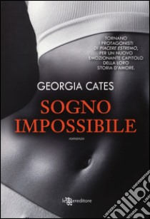 Sogno impossibile libro di Cates Georgia