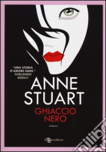 Ghiaccio nero libro di Stuart Anne