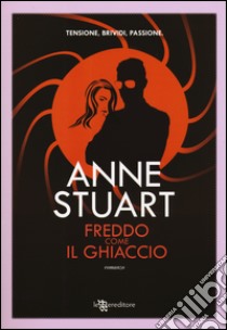 Freddo come il ghiaccio libro di Stuart Anne