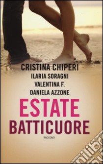 Estate batticuore libro di Chiperi Cristina