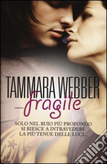 Fragile libro di Webber Tammara