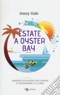 Estate a Oyster Bay libro di Hale Jenny