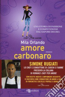 Amore carbonaro libro di Orlando Mila