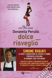 Dolce risveglio libro di Perullo Donatella