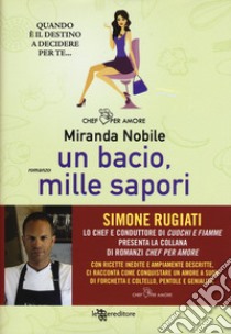 Un bacio, mille sapori libro di Nobile Miranda