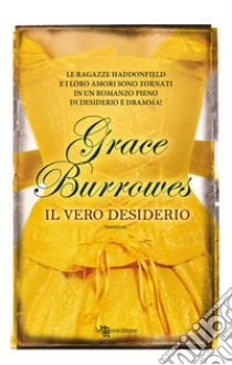 Il vero desiderio libro di Burrowes Grace