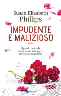 Impudente e malizioso libro di Phillips Susan Elizabeth