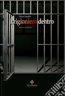 Prigioniero dentro libro di Joudeh Omar