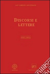 Opera omnia. Vol. 10: Discorsi e lettere libro di Giustiniani Lorenzo (san)