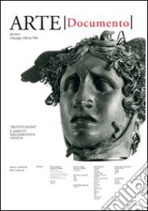 Arte. Documento. Rivista e collezione di storia e tutela dei beni culturali. Vol. 28 libro