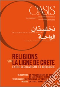 Oasis. Vol. 18: Religions sur la ligne de crête. Entre sécularisme et idéologie libro