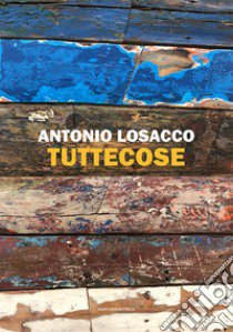 Tuttecose libro di Losacco Antonio