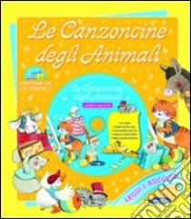 Le canzoncine degli animali. Con CD Audio libro