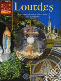 Lourdes. Con DVD video libro