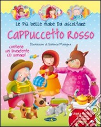 Cappuccetto rosso. Con CD Audio libro