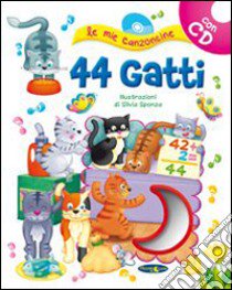 44 gatti. Con CD Audio libro