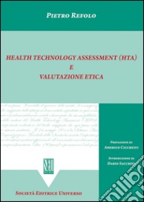 Health technology assessment (HTA) e valutazione etica libro di Refolo Pietro