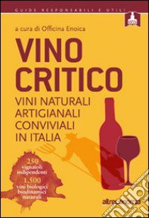 Vino critico libro di Officina Enoica (cur.)