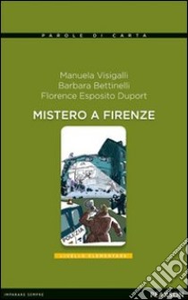 Mistero a Firenze. Livello 1. Con CD Audio libro di Visigalli